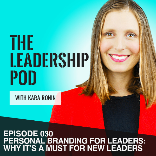 Personal Branding for Leaders: Why It's a Must for New Leaders