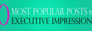 10 Most Popular Posts on the Executive Impressions Blog