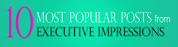 10 Most Popular Posts on the Executive Impressions Blog