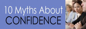 10 Myths About Confidence